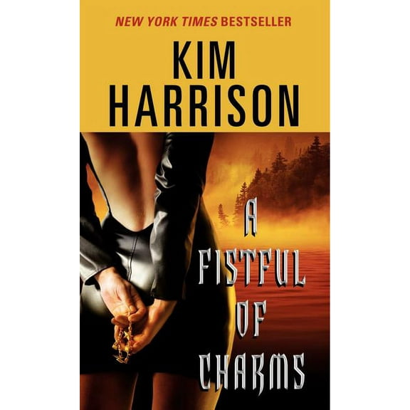 Hollows A Fistful of Charms, Book 4, (Paperback)