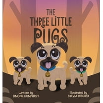 The Three Little Pugs, (Hardcover)