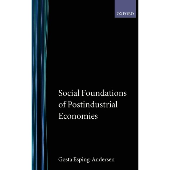 Social Foundations of Postindustrial Economies, (Hardcover)