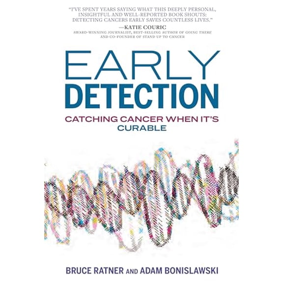 Pre-Owned Early Detection: Catching Cancer When It's Curable (Hardcover) 1682193519 9781682193518