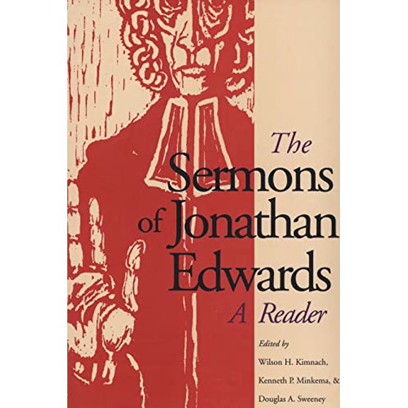 Pre-Owned The Sermons of Jonathan Edwards: A Reader (Paperback) 0300077688 9780300077681
