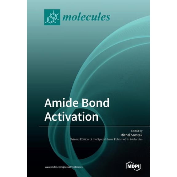 Amide Bond Activation, (Paperback)