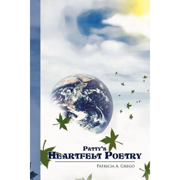 Patty's Heartfelt Poetry, (Paperback)