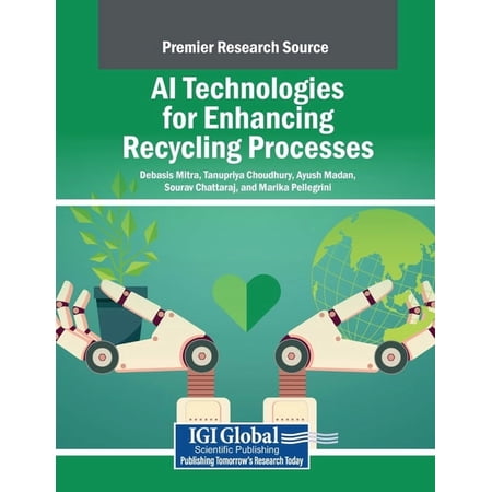 AI Technologies for Enhancing Recycling Processes (Paperback)