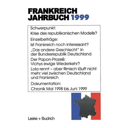 Frankreich-Jahrbuch 1999: Politik Wirtschaft Gesellschaft Geschichte Kultur (Paperback)