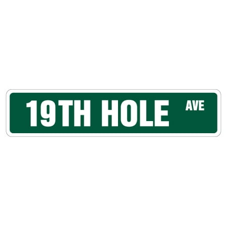 - 19TH HOLE Street Sign golfer golf clubs balls drinker | Indoor/Outdoor | 18