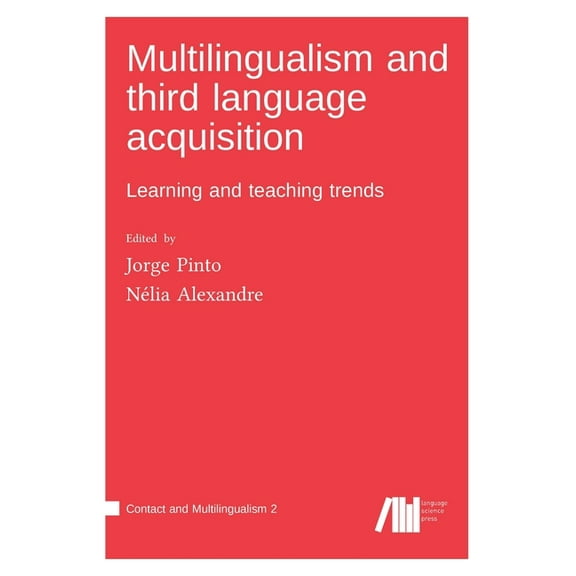 Multilingualism and third language acquisition (Hardcover)