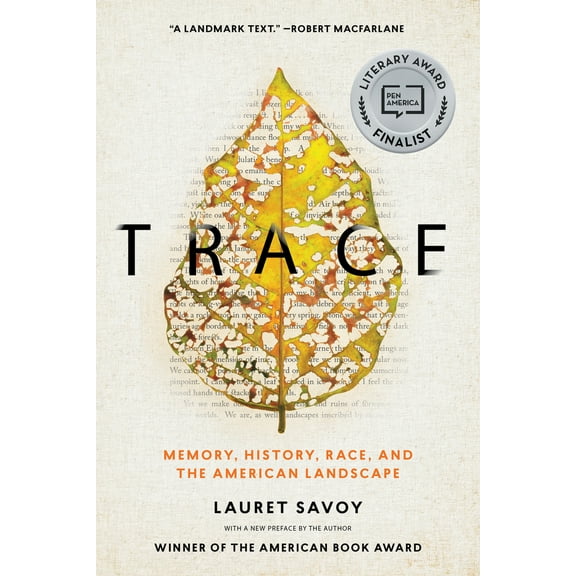Pre-Owned Trace: Memory, History, Race, and the American Landscape (Paperback) 1619028255 9781619028258