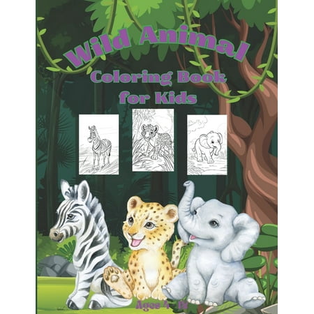 Wild Animal Coloring Book for Kids: Ages 4-12 (Paperback)