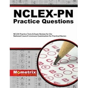 Nclex-PN Practice Questions : NCLEX Practice Tests & Exam Review for the National Council Licensure Examination for Practical Nurses (Paperback)