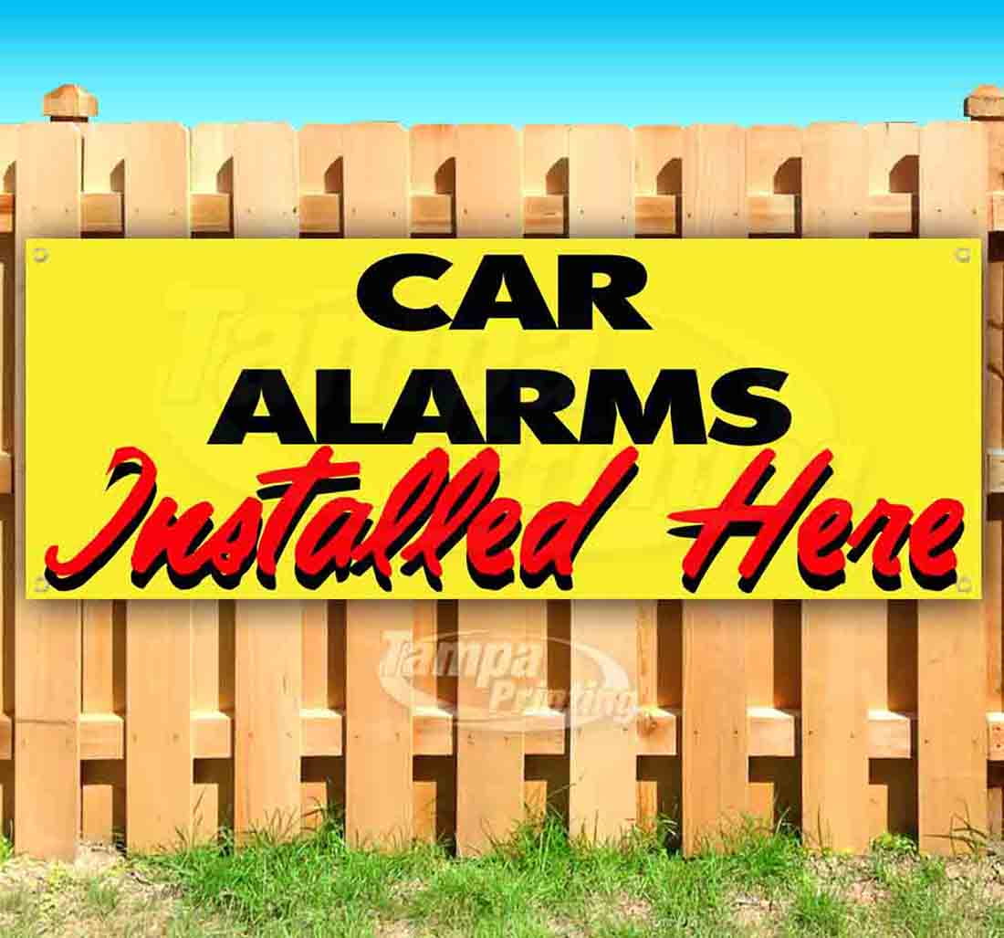 Car Alarms Installed Here 13 oz Vinyl Banner With Metal Grommets