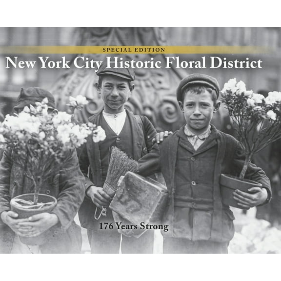 NYC Historic Floral District: 176 Years Strong, (Hardcover)