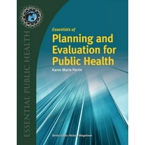Essentials of Planning and Evaluation for Public Health, (Paperback)