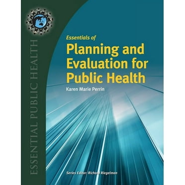 Essentials of Planning and Evaluation for Public Health, (Paperback)