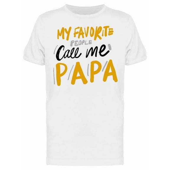 Call Me Papa T-Shirt Men -Image by Shutterstock, Male 3X-Large