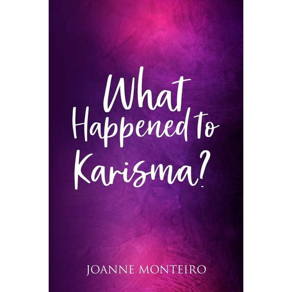 What Happened to Karisma? (Paperback)