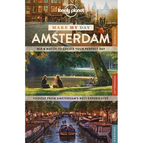 Lonely Planet Make My Day Amsterdam
