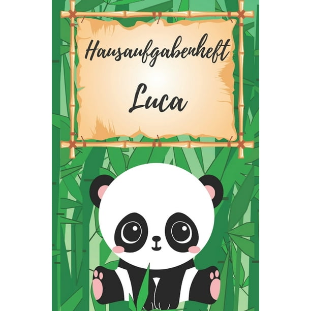 Hausaufgabenheft Luca Personalisiertes Panda Hausaufgabenheft Schulerplaner Fur 1 Schuljahr Mit Wochenubersicht Mit 2x Stundenplan Din A 5 112 Seiten Paperback Walmart Com Walmart Com