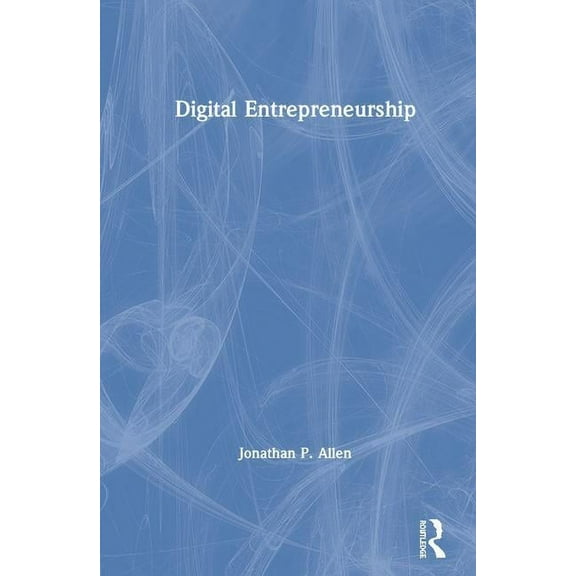 Digital Entrepreneurship, (Hardcover)