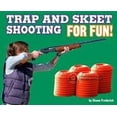 thumbnail image 1 of Pre-Owned Trap and Skeet Shooting for Fun! (Unknown) 0756538653 9780756538651, 1 of 1