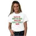 thumbnail image 3 of Xmas Tell Me What You Really Want Women's Graphic T Shirt Tees Brisco Brands S, 3 of 5