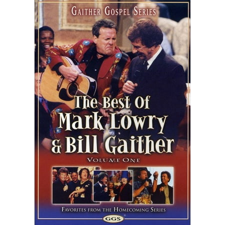 The Best of Mark Lowry & Bill Gaither: Volume One (Tna Best Of The Bloodiest Brawls Vol 2)