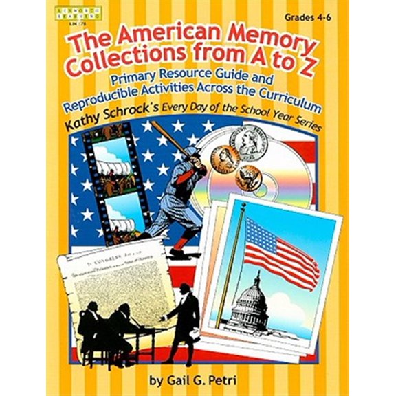 Pre-Owned Kathy Schrock's Every Day of the School American Memory Collection: Primary Resource Activities Across the Curriculum, Grades 4-6, (Paperback)