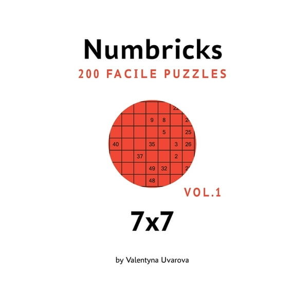 Numbricks : 200 Facile Puzzles 7х7 vol. 1 (Paperback)