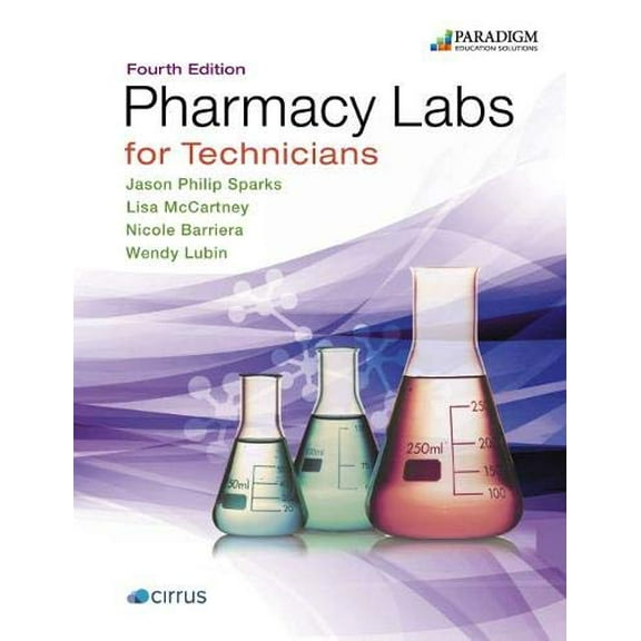 Pre-Owned Pharmacy Labs for Technicians: Text (Pharmacy Technician), 9780763893040, 0763893048, Paperback, 4 edition