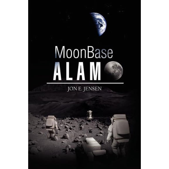 Moonbase Alamo (Paperback)
