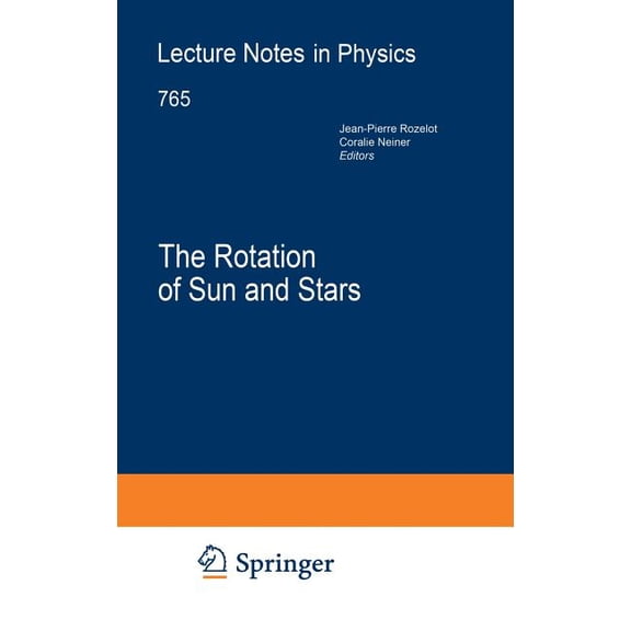 Lecture Notes in Physics The Rotation of Sun and Stars, Book 765, (Hardcover)