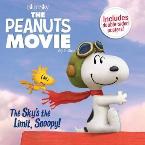 The Sky's The Limit, Snoopy! (Fait Partie du Film Peanuts) par Charles M. Schulz