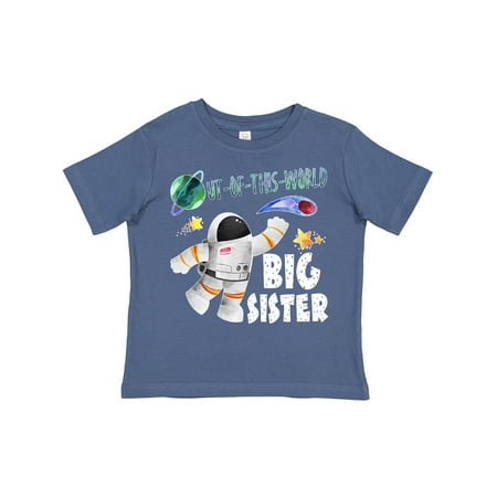 

Inktastic Out of This World Big Sister Astronaut in Space Gift Toddler Toddler Girl T-Shirt