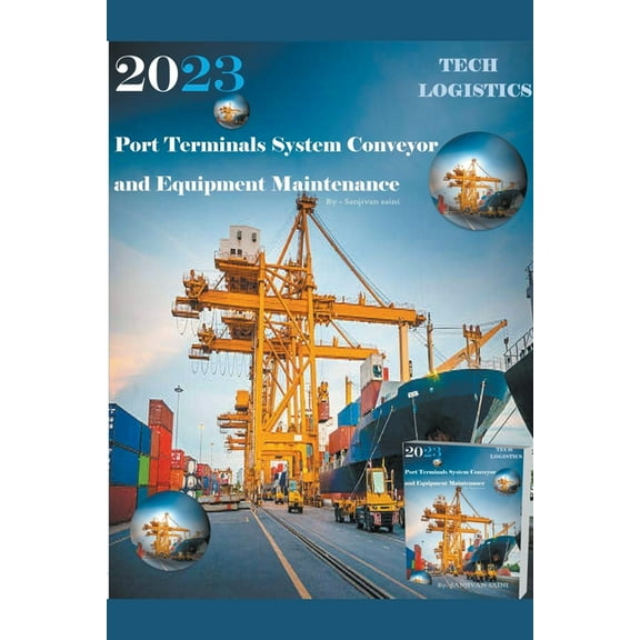 Port Terminals System - Conveyor and Equipment Maintenance, (Paperback)