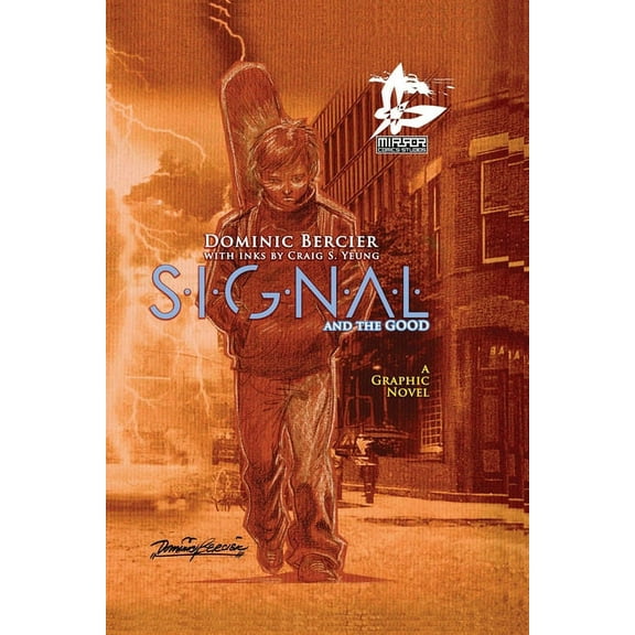 Signal Saga SIGNAL Saga v.1: S.I.G.N.A.L. and the GOOD, Book 1, (Paperback)