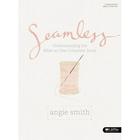 Seamless - Bible Study Book : Understanding the Bible As One Complete
