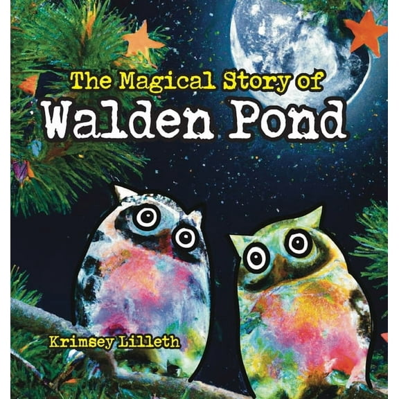 The Magical Story of Walden Pond, (Hardcover)