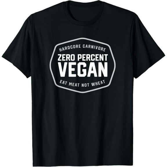 Hardcore Carnivore 0% Vegan, lion diet, proper human diet T-Shirt