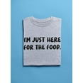 thumbnail image 3 of Just Here For The Food T-Shirt Men -Smartprints Designs, Male Small, 3 of 4