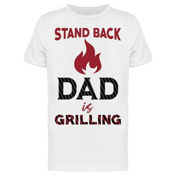 Dad Is Grilling Men's T-shirt