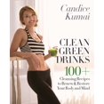 thumbnail image 2 of Clean Green Drinks: 100+ Cleansing Recipes to Renew & Restore Your Body and Mind, (Hardcover), 2 of 2
