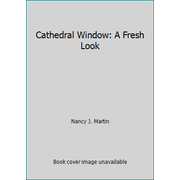 Cathedral Window: A Fresh Look [Paperback - Used]