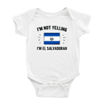 thumbnail image 1 of I'm Not Yelling, I'm El Salvadoran Baby Bodysuits, 1 of 5
