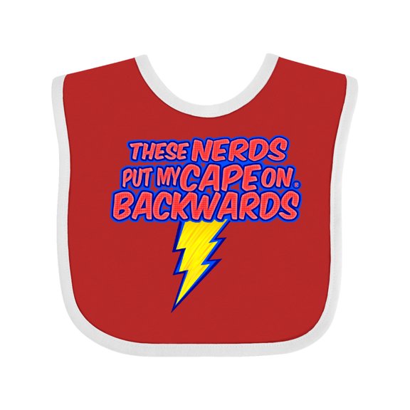 Inktastic These Nerds Put My Cape on Backwards® Superhero R Boys or Girls Baby Bib