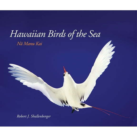 Latitude 20 Books (Paperback): Hawaiian Birds of the Sea: Na Manu Kai (Paperback)