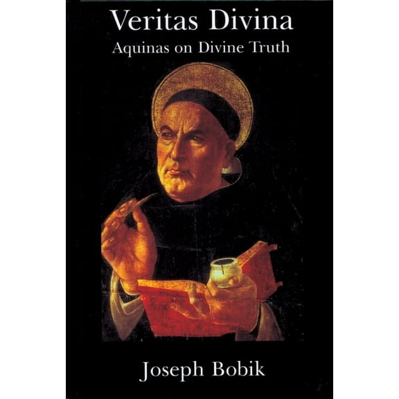 Veritas Divina : Aquinas On Divine Truth Some Philosophy Of Religion (Hardcover)