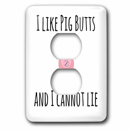 3dRose I like Pig Butts and I cannot lie - 2 Plug Outlet