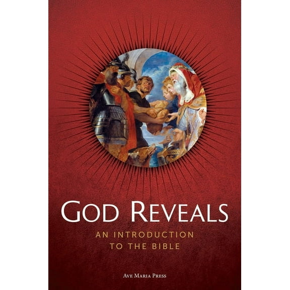 God Reveals: An Introduction to the Bible -- Catholic High School Theology Textbook (Usccb Curriculum Framework, Scriptu, (Paperback)