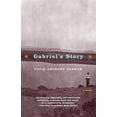 thumbnail image 1 of Pre-Owned Gabriel's Story: A Novel (Hurston/Wright Legacy Award) (Paperback) 0385720335 9780385720335, 1 of 1