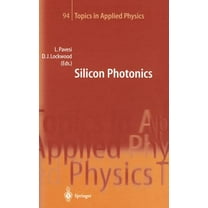 Topics in Applied Physics Silicon Photonics, Book 94, (Hardcover)
